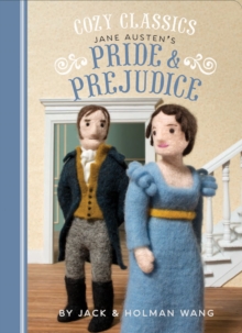 Cozy Classics: Pride and Prejudice, Board book Book Cozy Classics: Pride and Prejudice, Board book Book
