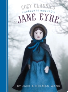 Cozy Classics: Jane Eyre, Board book Book Cozy Classics: Jane Eyre, Board book Book