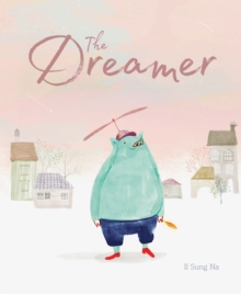 The Dreamer, Hardback Book The Dreamer, Hardback Book