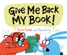 Give Me Back My Book!, Hardback Book Give Me Back My Book!, Hardback Book