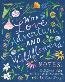 With Love, Adventure, and Wildflowers Notes : 20 Different Notecards & Envelopes