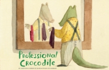 Professional Crocodile, Hardback Book Professional Crocodile, Hardback Book