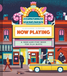 Now Playing: A Seek-and-Find Book for Film Buffs, Hardback Book Now Playing: A Seek-and-Find Book for Film Buffs, Hardback Book