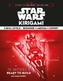 Star Wars Kirigami : 15 Cut and Fold Ships from Across the Galaxy, Paperback / softback Book Star Wars Kirigami : 15 Cut and Fold Ships from Across the Galaxy, Paperback / softback Book