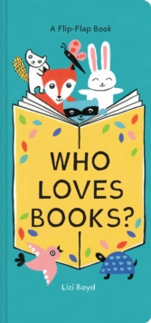 Who Loves Books?, Board book Book Who Loves Books?, Board book Book
