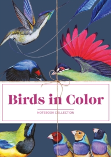 Birds in Color Notebooks, Notebook / blank book Book Birds in Color Notebooks, Notebook / blank book Book