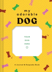 My Adorable Dog, Notebook / blank book Book My Adorable Dog, Notebook / blank book Book