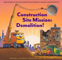 Construction Site Mission : Demolition!