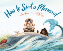 How to Spot a Mermaid