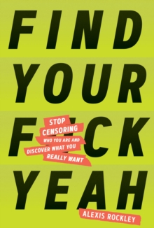 Find Your F*ckyeah, Hardback Book Find Your F*ckyeah, Hardback Book