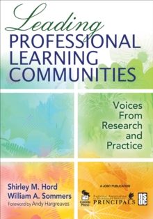 Leading Professional Learning Communities : Voices From Research and Practice