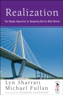 Realization : The Change Imperative for Deepening District-Wide Reform