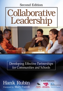 Collaborative Leadership : Developing Effective Partnerships for Communities and Schools