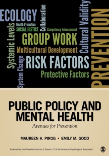Public Policy and Mental Health : Avenues for Prevention, Paperback / softback Book Public Policy and Mental Health : Avenues for Prevention, Paperback / softback Book