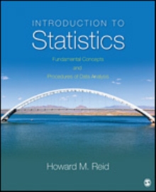 Introduction to Statistics : Fundamental Concepts and Procedures of Data Analysis, Paperback / softback Book Introduction to Statistics : Fundamental Concepts and Procedures of Data Analysis, Paperback / softback Book