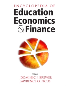 Encyclopedia of Education Economics and Finance, Hardback Book Encyclopedia of Education Economics and Finance, Hardback Book