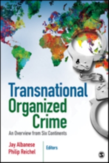 Transnational Organized Crime : An Overview from Six Continents