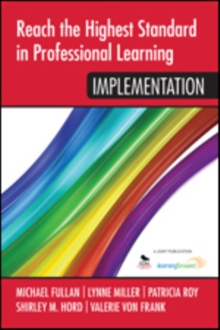 Reach the Highest Standard in Professional Learning: Implementation, Paperback / softback Book Reach the Highest Standard in Professional Learning: Implementation, Paperback / softback Book
