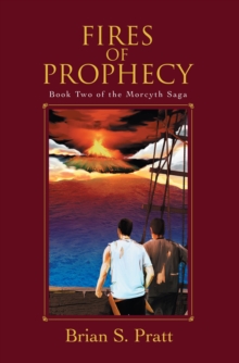 Fires of Prophecy: The Morcyth Saga Book Two