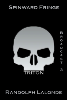 Spinward Fringe Broadcast 3: Triton