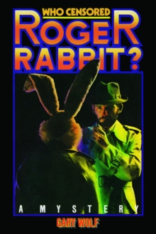 Distributed via Smashwords Who Censored Roger Rabbit?