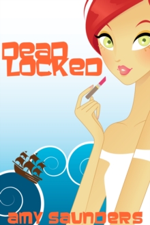 Dead Locked, A Mystery Novel