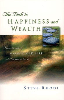 Path to Happiness and Wealth