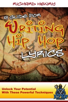 Guide For Writing Hip Hop Lyrics