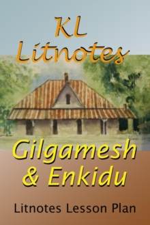 Gilgamesh & Enkidu Litnotes Lesson Plan