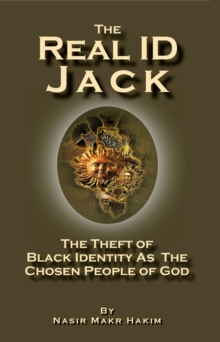 Real ID Jack: The Theft of Black Identity as the Chosen People of God