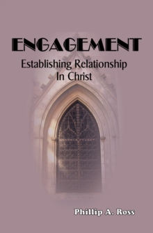 Engagement: Establishing Relationship in Christ