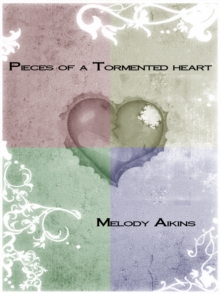 Pieces Of A Tormented Heart