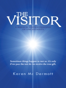 The Visitor : A Magical Understanding of Uncertainty