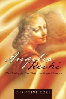 Angelic Reiki : The Healing for Our Time, Archangel Metatron