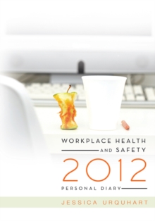 Workplace Health and Safety 2012 Personal Diary