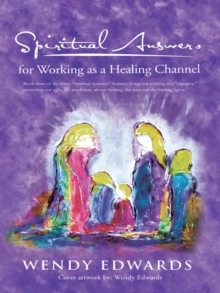 Spiritual Answers for Working as a Healing Channel