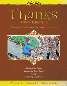 Thanks Series Edition 1 : Therapeutic Healing and Nurturing Kid'S Stories