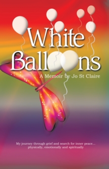 White Balloons : A Memoir