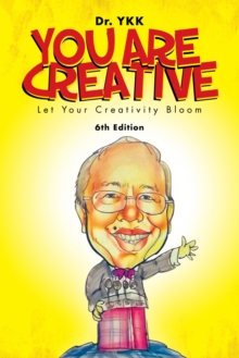 You Are Creative : Let Your Creativity Bloom