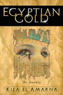 Egyptian Gold : The Journey