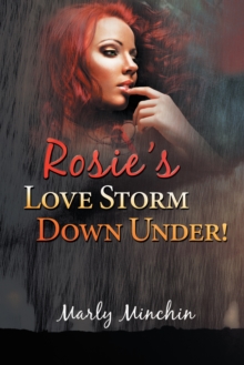 Rosie'S Lovestorm Downunder!