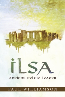 Ilsa : Ancient Celtic Leader