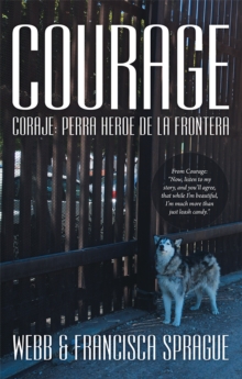 Courage : Coraje: Perra Heroe De La Frontera