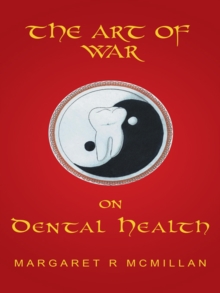 The Art of War on Dental Health