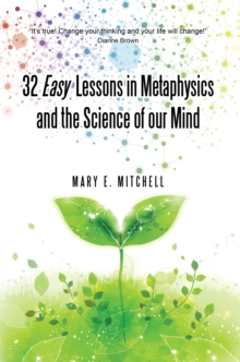 32 Easy Lessons in Metaphysics and the Science of Our Mind