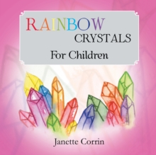 Rainbow Crystals for Children