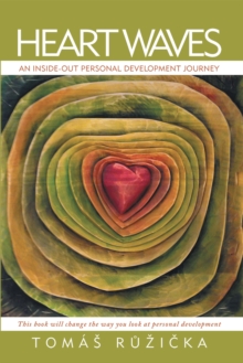 Heart Waves : An Inside-Out Personal Development Journey