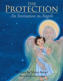 The Protection : An Invitation to Angels