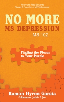 No More Ms Depression Ms-102 : Finding the Pieces to Your Puzzle