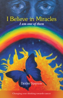 I Believe in Miracles : I Am One of Them